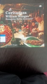 Ceritarasa william wongso kumpulan resep alternatif
