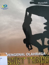 Mengenal olahraga panjat tebing