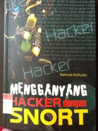 Menggayang hacker dengan snort