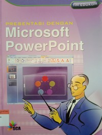 Presentasi dengan microsoft powerpoint