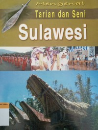 Mengenal tarian dan seni sulawesi