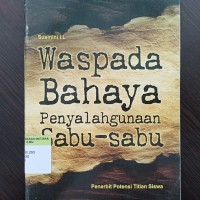 Waspada bahaya penyalahgunaan sabu-sabu