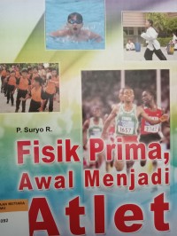 Fisik prima awal menjadi atlet