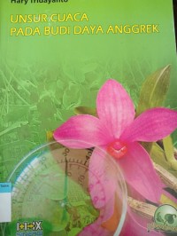 Unsur cuaca pada budi daya anggrek
