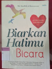Biarkan hatimu bicara
