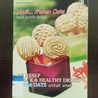 25 resep snack & healthy drinks serba oats untuk anak