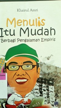 Menulis itu mudah berbagi pengalaman empiris