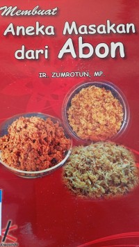 Membuat aneka masakan dari abon
