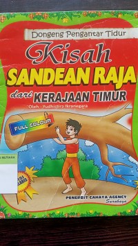 Dongeng pengantar tidur kisah sandean raja dari kerajaan timur