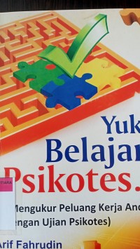 Yuk belajar psikotes (mengukur peluang kerja anda dengan ujian psikotes)