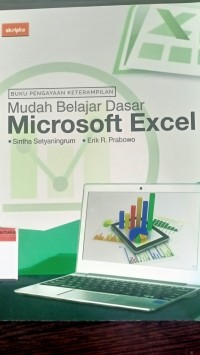 Buku pengayaan  keterampilan : mudah belajar dasar microsoft excel