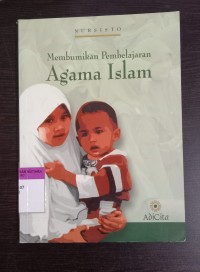 Membumikan pembelajaran agama islam