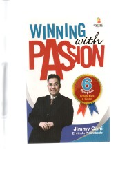 Winning with passion: 6 blueprint pribadi kaya & sukses