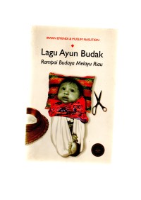 Lagu ayun budak: rampai budaya melayu Riau