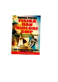 Rumus pintar fisika dan biologi SMP: dilengkapi dengan pembahasn soal-soal untuk kelas 7, 8, 9