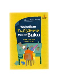 Wujudkan tulisanmu menjadi buku