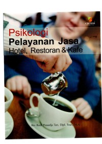 Psikologi pelayanan jasa hotel, restoran & cafe