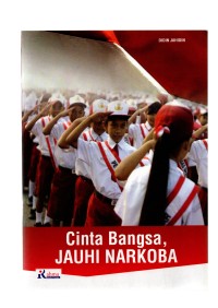 Cinta bangsa, jauhi narkoba