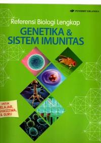 Referensi biologi lengkap genetika & sistem imunitas